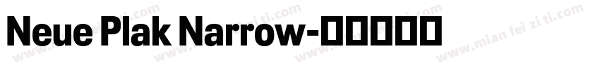 Neue Plak Narrow字体转换